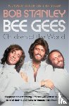 Stanley, Bob - Bee Gees: Children of the World