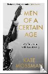 Mossman, Kate - Men of a Certain Age