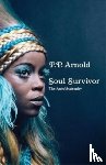 Arnold, P.P. - Soul Survivor: The Autobiography