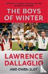 Dallaglio, Lawrence, Slot, Owen - The Boys of Winter
