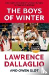 Dallaglio, Lawrence, Slot, Owen - The Boys of Winter