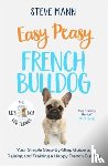 Mann, Steve - Easy Peasy French Bulldog