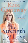 Garraway, Kate - The Strength of Love