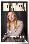 Spraggan, Lucy - Process
