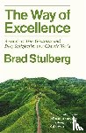 Stulberg, Brad - The Way of Excellence
