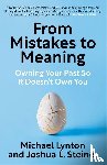 Lynton, Michael, Steiner, Joshua - From Mistakes to Meaning