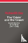 Day, Richard B - The Crisis and the Crash