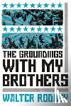 Rodney, Walter - The Groundings With My Brothers