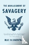 Blumenthal, Max - The Management of Savagery