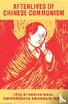  - Afterlives of Chinese Communism