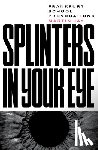 Jay, Martin - Splinters in Your Eye
