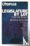 Wright, Erik Olin, Gastil, John - Legislature by Lot