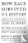 Roediger, David R - How Race Survived US History