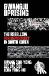 Sok-yong, Hwang, Jae-eui, Lee, Yong-ho, Jeon - Gwangju Uprising