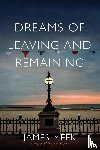 Meek, James - Dreams of Leaving and Remaining