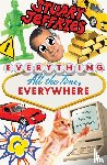 Jeffries, Stuart - Everything, All the Time, Everywhere