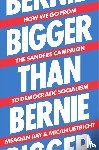 Day, Meagan, Uetricht, Micah - Bigger Than Bernie
