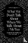 Wypijewski, JoAnn - What We Don't Talk About