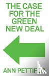 Pettifor, Ann - The Case for the Green New Deal
