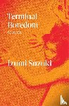 Suzuki, Izumi - Terminal Boredom