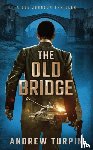 Turpin, Andrew - The Old Bridge