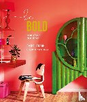 Henson, Emily - Be Bold - Interiors for the Brave of Heart