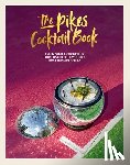 Hindle, Dawn - The Pikes Cocktail Book