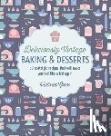 Glass, Victoria - Deliciously Vintage Baking & Desserts