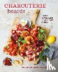 Ballard, Miranda, Pickford, Louise - Charcuterie Boards