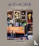Loos, Rachel - Art at Home - An Accessible Guide to Collecting and Curating Art in Your Home