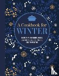 & Small, Ryland Peters (Ryland Peters & Small) - A Cookbook for Winter