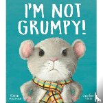 Smallman, Steve - I’m Not Grumpy!