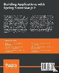 J. Ye, James - Building Applications with Spring 5 and Vue.js 2