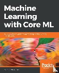 Newnham, Joshua - Machine Learning with Core ML