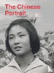 Xin, Tang - The Chinese Portrait: 1860 to the Present - Major Works from the Taikang Collection