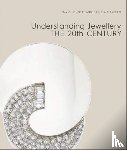 Mascetti, Daniela, Bennett, David - Understanding Jewellery: The 20th Century