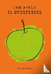 Barford, Barnaby - The Apple is Everything