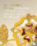 Kay-Williams, Dr Susan - An Unbroken Thread - Celebrating 150 Years of the Royal School of Needlework - updated edition