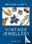 Bernstein, Beth - The Modern Guide to Vintage Jewellery