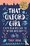Rose, Tilly (Author) - That Oxford Girl