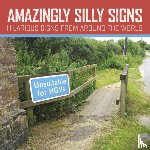 Glynne-Jones, Tim - Amazingly Silly Signs