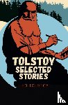 Tolstoy, Leo - Tolstoy Selected Stories