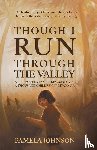Johnson, Pamela - Though I Run Through the Valley