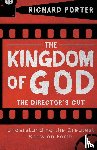 Porter, Richard - Kingdom of God, The - The Director's Cut