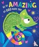 Dillon, James - Be as Amazing as God Made You
