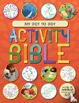 Newton, Andrew - My Dot to Dot Activity Bible