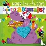  - Never Touch God’s Hungry Animals
