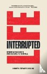 Stewart-Darling, Andrew - Life, Interrupted
