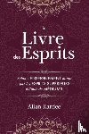 Kardec, Allan - Le Livre des Esprits