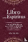 Kardec, Allan - El Libro de los Espiritus
